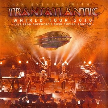 Transatlantic - Whirld Tour 2010: Live in London (2010)