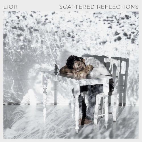 Lior - Scattered Reflections (2014)