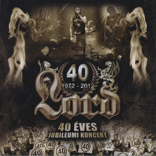Lord - 40 &#233;ves jubileumi koncert (2CD) 2012