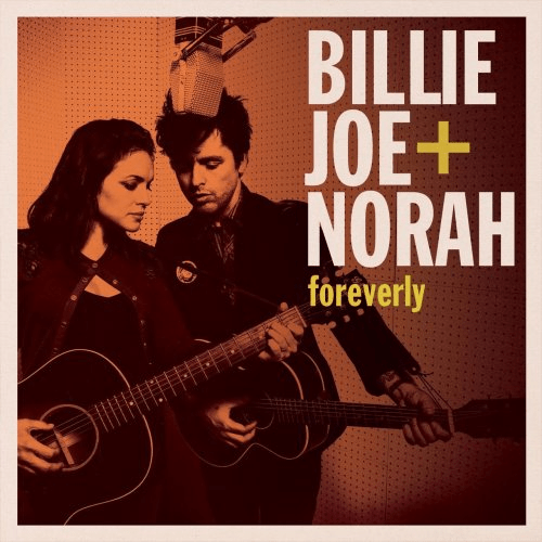 Billie Joe Armstrong + Norah Jones - Foreverly (2013) [Hi-Res]