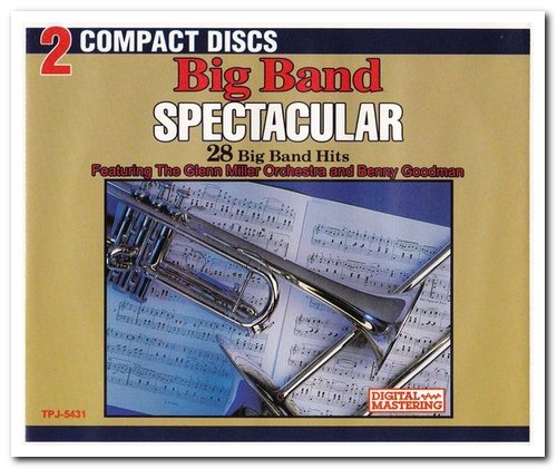 The Glenn Miller Orchestra & Benny Goodman - Big Band Spectacular Vol. 1 & 2 (1994) [FLAC]
