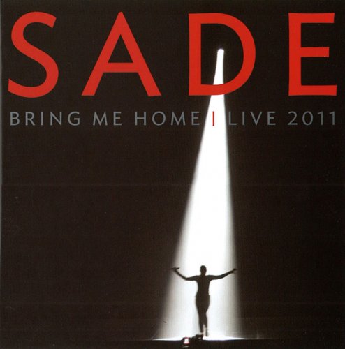 Sade &#8206;- Bring Me Home: Live 2011 (2012) [FLAC]