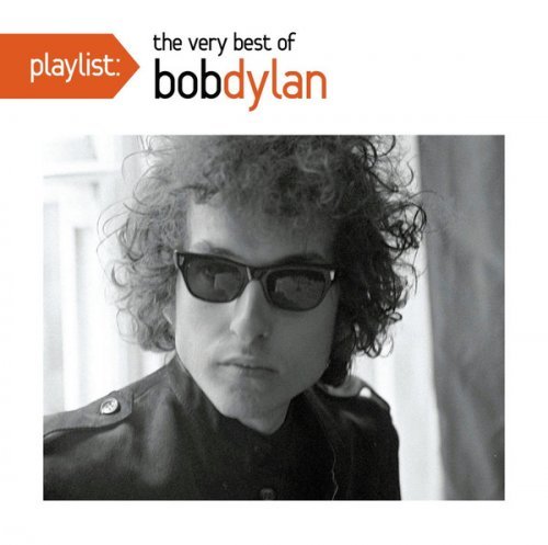 Bob Dylan - Playlist: The Very Best Of Bob Dylan (2014) [FLAC]