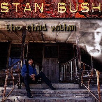 Stan Bush - The Child Within (1996)