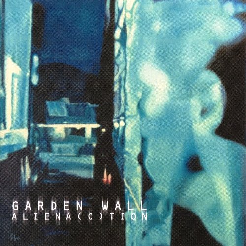 Garden Wall - Aliena(c)tion (2008)