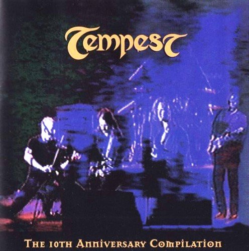 Tempest - The 10th Anniversary Compilation (1998) [Reissue 2006]
