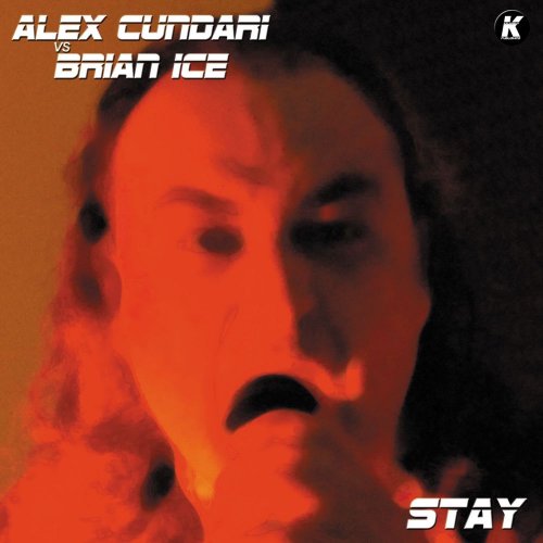 Alex Cundari vs Brian Ice - Stay &#8206;(File, FLAC, Single) 2017