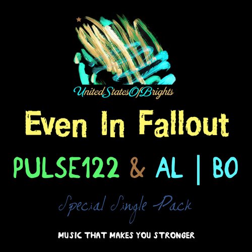 al l bo & Pulse122 - Even In Fallout &#8206;(4 x File, FLAC, Single) 2017