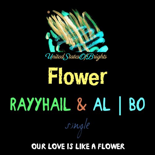 al l bo & RAYYHAIL - Flower &#8206;(2 x File, FLAC, Single) 2018