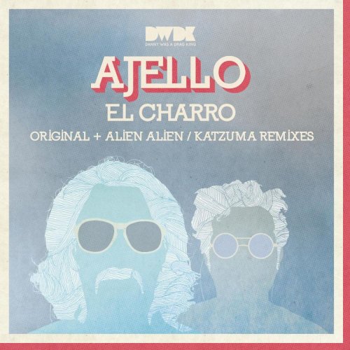 Ajello - El Charro &#8206;(4 x File, FLAC, Single) 2012