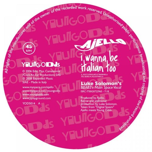 Ajello - I Wanna Be Italian Too &#8206;(2 x File, FLAC, Single) 2008