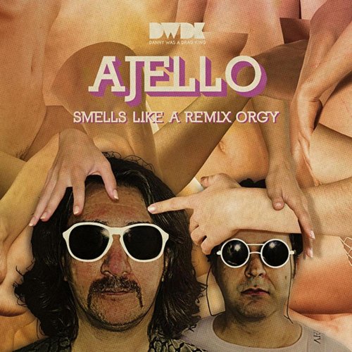 Ajello - Smells Like A Remix Orgy &#8206;(12 x File, FLAC, Compilation) 2012