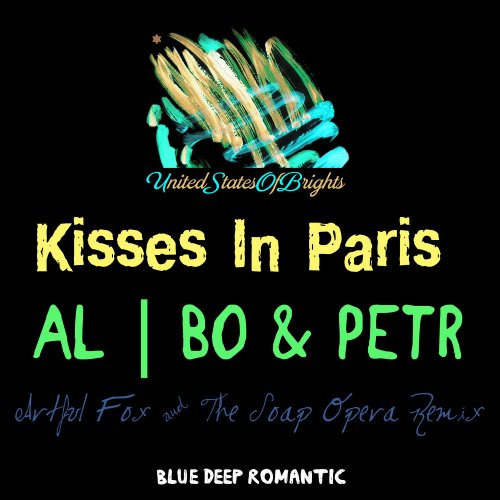 al l bo & Petr - Kisses In Paris (Artful Fox & The Soap Opera Remix) &#8206;(2 x File, FLAC, Single) 2019