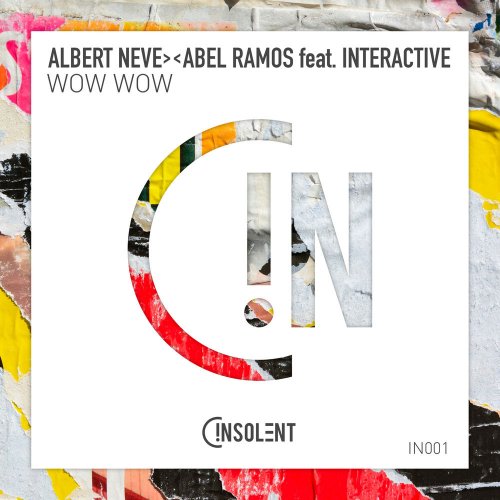 Albert Neve, Abel Ramos feat. Interactive - Wow Wow &#8206;(4 x File, FLAC, Single) 2018 
