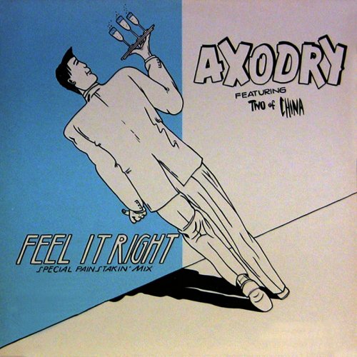 Axodry Featuring Two Of China - Feel It Right &#8206;(2 x File, FLAC, Single) 2009