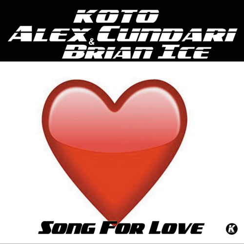 Koto, Alex Cundari & Brian Ice - Song For Love &#8206;(File, FLAC, Single) 2017