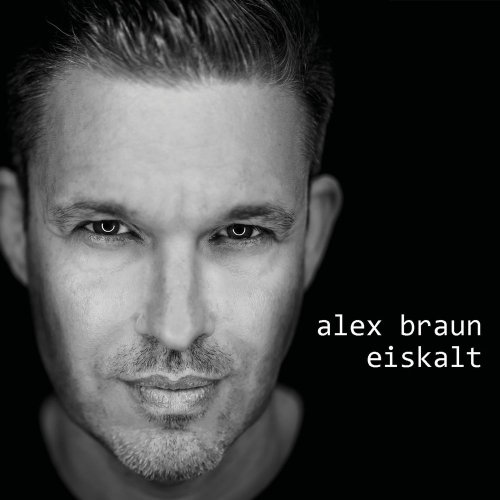 Alex Braun - Eiskalt &#8206;(4 x File, FLAC, EP) 2018