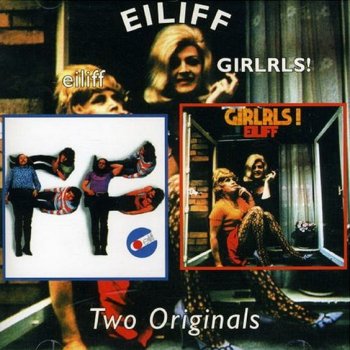 Eiliff - Eiliff / Girlrls! (1971 / 1972)