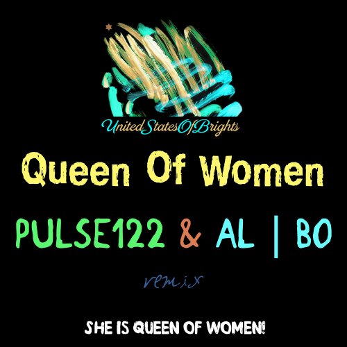 al l bo & Pulse122 - Queen Of Women (Pulse122 Remix) &#8206;(4 x File, FLAC, Single) 2018