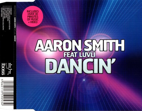 Aaron Smith Feat. Luvli - Dancin' (CD, Maxi-Single) 2006