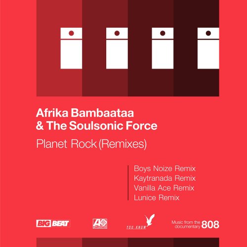 Afrika Bambaataa & Soulsonic Force - Planet Rock (Remixes) &#8206;(4 x File, FLAC, Single) 2016