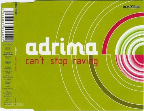 Adrima - Can't Stop Raving (CD, Maxi-Single) 2001