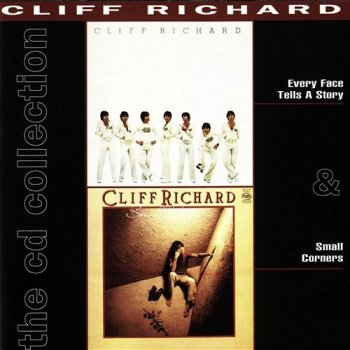 Cliff Richard - Every Face Tells A Story / Small Corners (1977 / 1978)