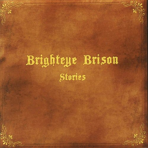Brighteye Brison - Stories (2006)