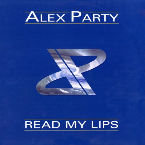 Alex Party - Read My Lips (Vinyl, 12'') 1996