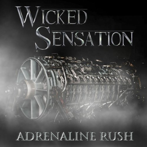 Wicked Sensation - Adrenaline Rush (2014)