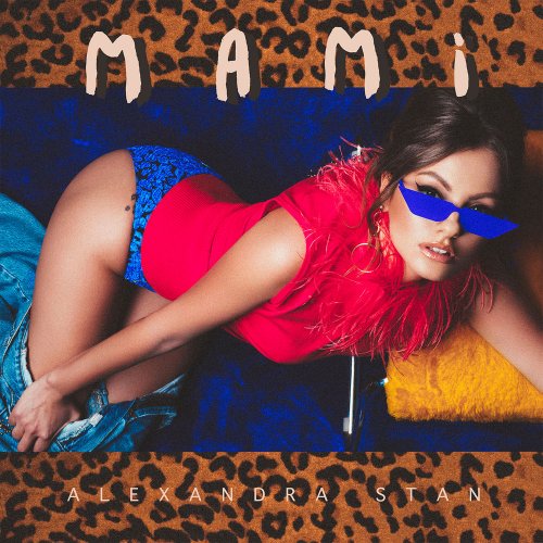 Alexandra Stan - Mami &#8206;(10 x File, FLAC, Album) 2020
