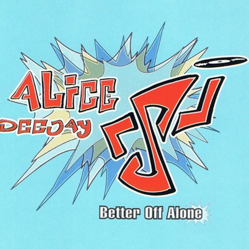 Alice Deejay - Better Off Alone &#8206;(8 x File, FLAC, Single) 2010