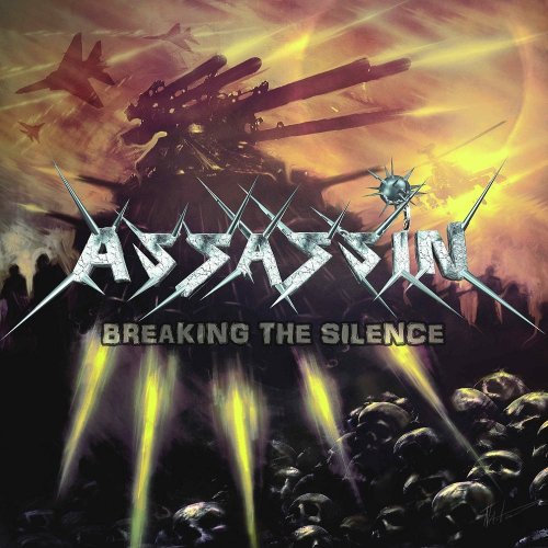 Assassin - Breaking The Silence (2011) [2012]
