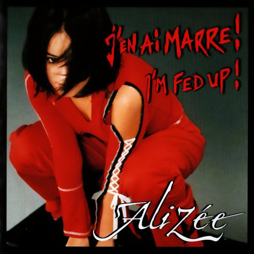 Aliz&#233;e - J'en Ai Marre! / I'm Fed Up! (CD, Single) 2003