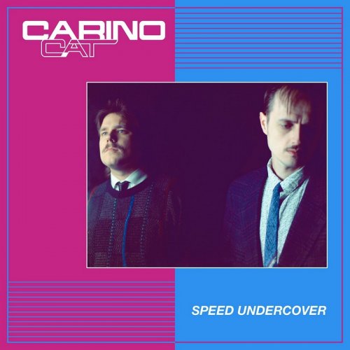 Carino Cat - Speed Undercover &#8206;(5 x File, FLAC, Single) 2017