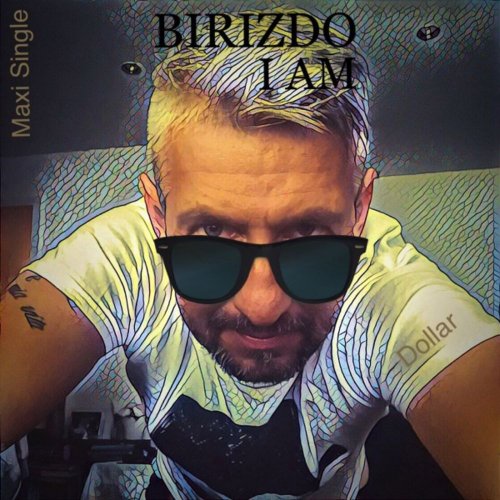 Birizdo I Am - Dollar &#8206;(3 x File, FLAC, Single) 2019
