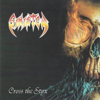 Sinister - Cross The Styx (1992)