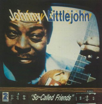 Johnny Littlejohn - My So-Called Friends (1985) [Vinyl-Rip]