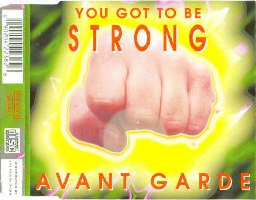Avant Garde - You Got To Be Strong (CD, Maxi-Single) 1994