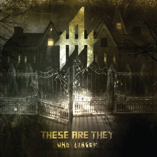 These Are They - Who Linger (2009)