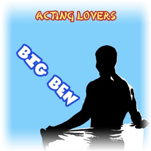 Acting Lovers - Big Ben &#8206;(6 x File, FLAC, Single) 2017