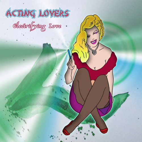 Acting Lovers - Electrifying Love &#8206;(6 x File, FLAC, Single) 2014