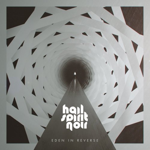 Hail Spirit Noir - Eden In Reverse [Limited Edition] (2020)