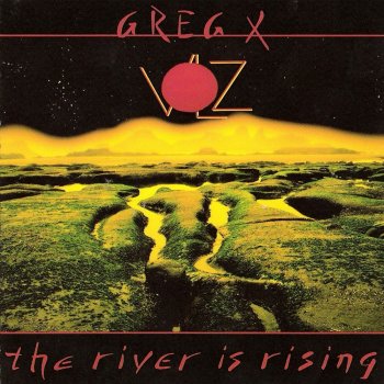 Greg X. Volz - The River Is Rising (1986)