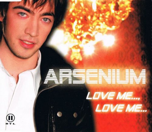 Arsenium - Love Me..., Love Me .... (CD, Maxi-Single) 2005