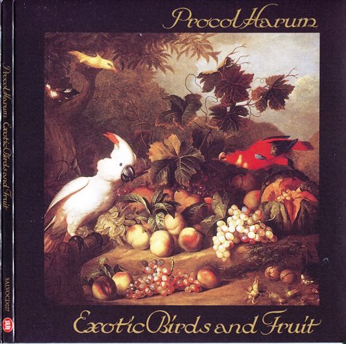 Procol Harum - Exotic Birds & Fruit (1974) [Reissue 2009]
