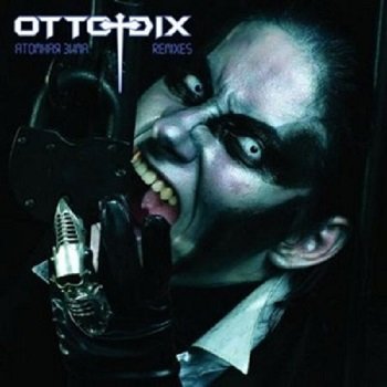 Otto Dix - Remixes (2008)