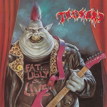 Tankard - Fat, Ugly And Live (1991)