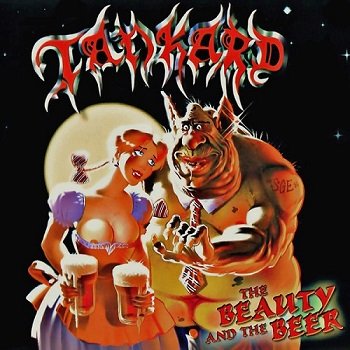 Tankard - The Beauty And The Beer (Limited Edition) (2006)
