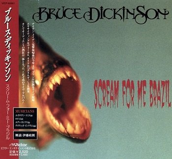 Bruce Dickinson - Scream For Me Brazil (Japan Edition) (1999)